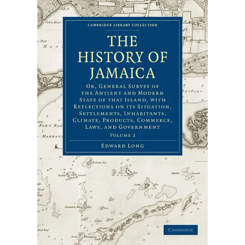 The History of Jamaica - Volume 2 - Paperback