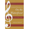 Leonard Bernstein's On the Waterfront: A Film Score Guide