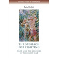The Stomach for Fighting: Food and the Soldiers of the Great War