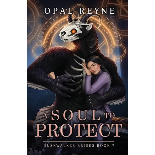 A Soul to Protect: Duskwalker Brides: Book 7: Duskwalker Brides: Book Seven - Paperback