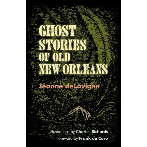 Ghost Stories of Old New Orleans (Revised)