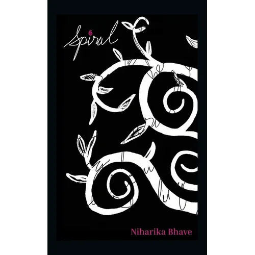 Spiral: Because healing is never linear. - Paperback