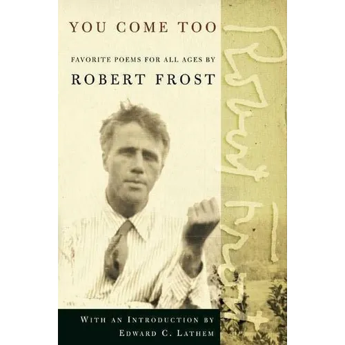 You Come Too: Favorite Poems for Readers of All Ages - Paperback