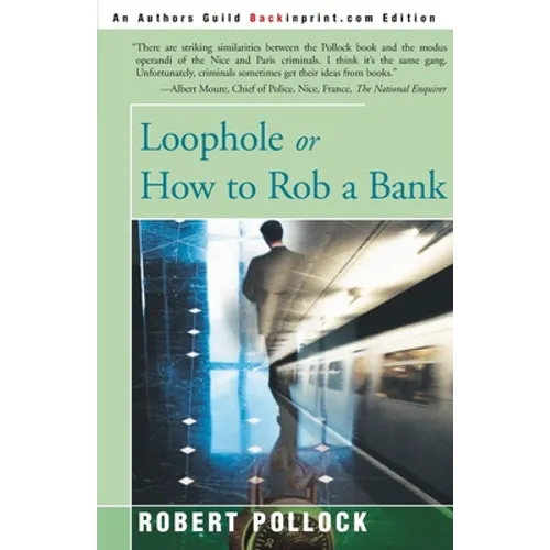 Loophole: Or How to Rob a Bank - Paperback
