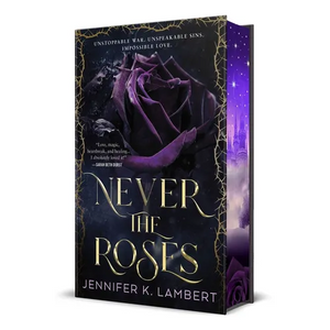 Never the Roses - Hardcover
