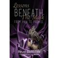 Lessons Beneath the Mask: From Pain to Promise