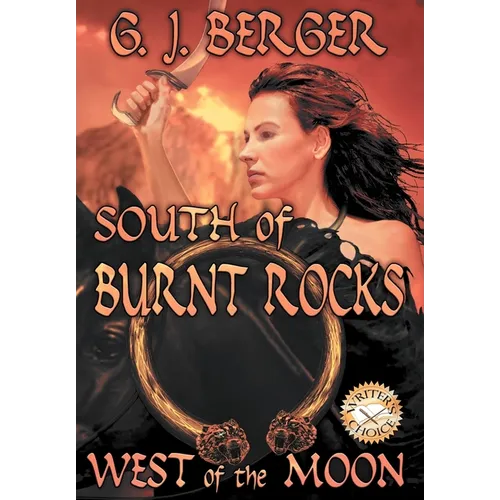 South of Burnt Rocks - West of the Moon - Hardcover