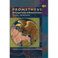 Prometheus: Archetypal Image of Human Existence