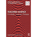Teaching Science: Knowledge, Language, Pedagogy