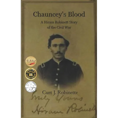 Chauncey's Blood: A Hiram Robinett Novel of the Civil War - Paperback