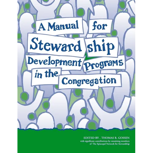 A Manual for Stewardship Development Programs in the Congregation - Paperback