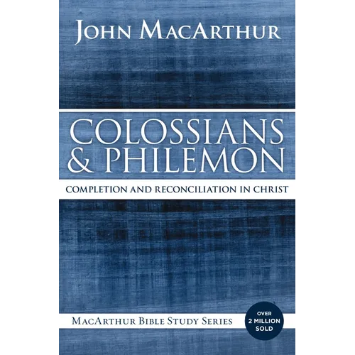 Colossians and Philemon: Completion and Reconciliation in Christ - Paperback