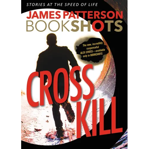 Cross Kill: An Alex Cross Story - Paperback