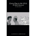Every Day in the USA: 30 Black Moments
