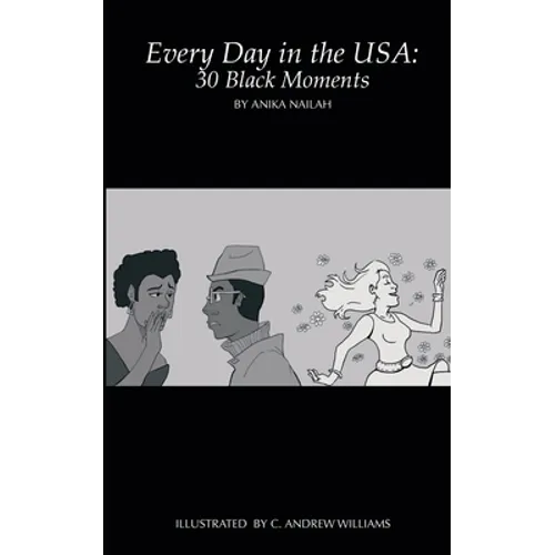 Every Day in the USA: 30 Black Moments
