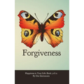 Happiness in Your Life - Book Three: Forgiveness