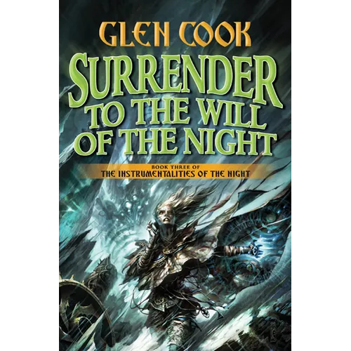 Surrender to the Will of the Night: Book Three of the Instrumentalities of the Night - Hardcover