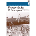 Between the Sea and the Lagoon: An Eco-social History of the Anlo of Southeastern Ghana c. 1850 to Recent Times
