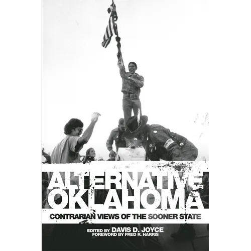 Alternative Oklahoma: Contrarian Views of the Sooner State - Paperback