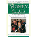 The Money Club: Is Your Financial Future Safe? What Every Woman Should Know