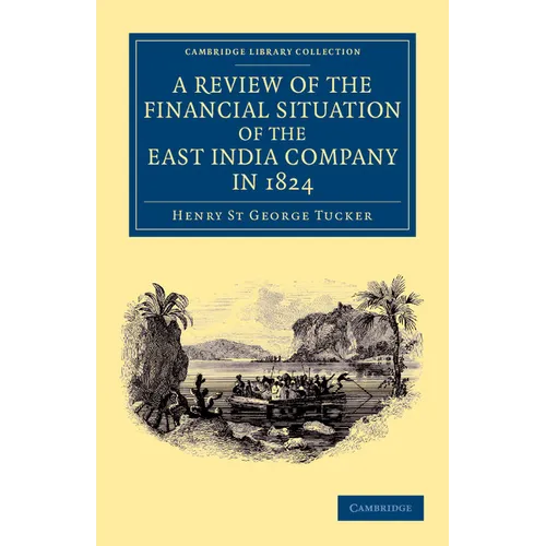 A Review of the Financial Situation of the East India Company - Paperback