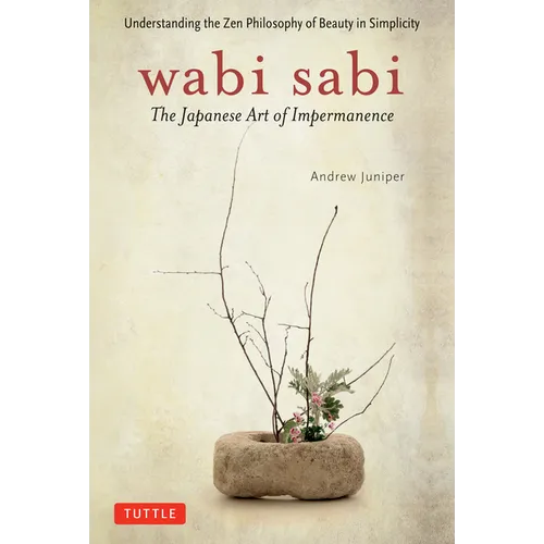Wabi Sabi: The Japanese Art of Impermanence - Paperback