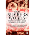 From Numbers to Words: Reporting Statistical Results for the Social Sciences