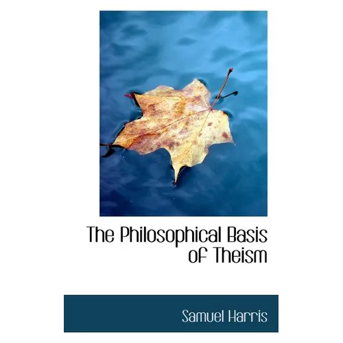 The Philosophical Basis of Theism - Paperback