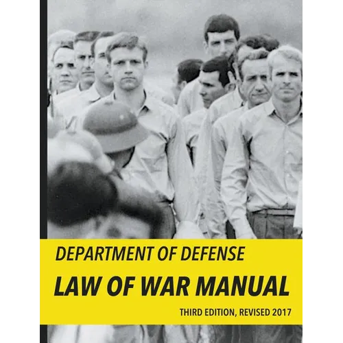 Department of Defense Law of War Manual (2017) - Paperback