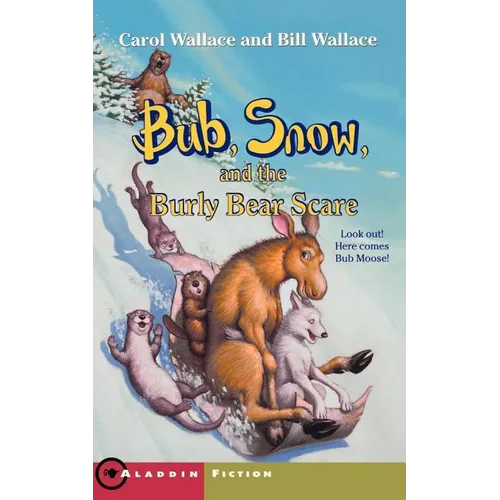 Bub, Snow, and the Burly Bear Scare - Paperback