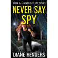 Never Say Spy
