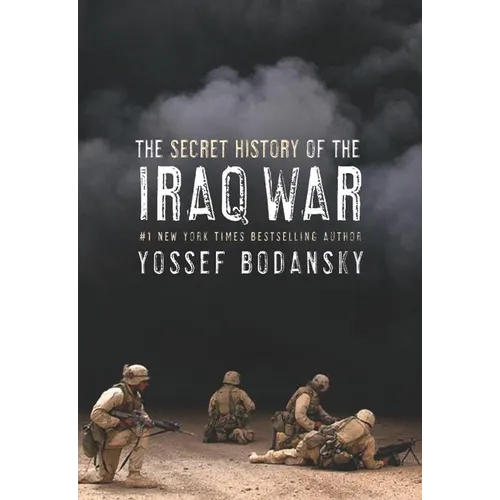 Secret History of the Iraq War