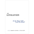 In Litigation: Do the "Haves" Still Come Out Ahead?