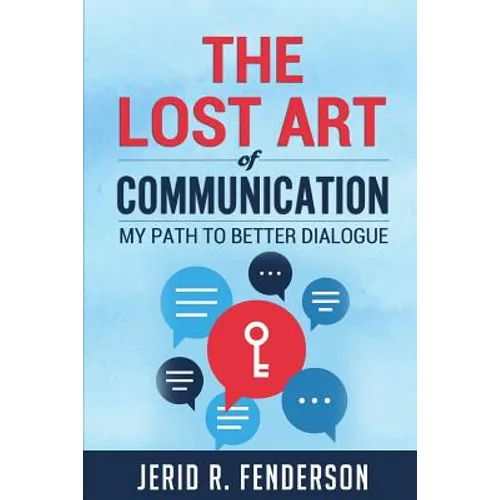 The Lost Art of Communication: My Path to Better Dialogue