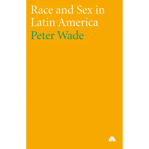 Race and Sex in Latin America - Paperback