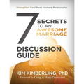 7 Secrets To An Awesome Marriage Discussion Guide