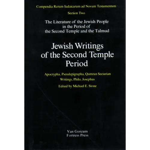 Jewish Writings of the Second Temple Period, Volume 2: Apocrypha, Pseudepigrapha, Qumran Sectarian Writings, Philo, Josephus - Hardcover