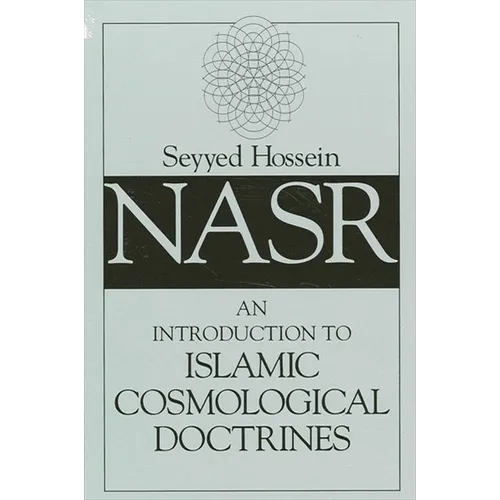 An Introduction to Islamic Cosmological Doctrines - Paperback