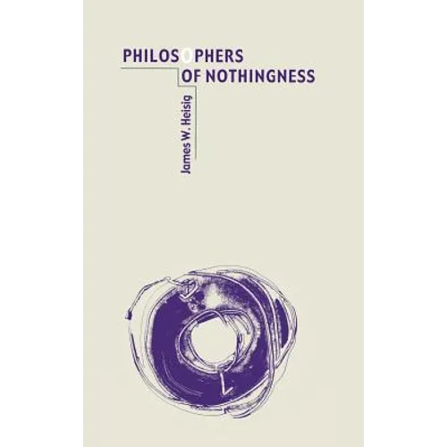 Heisig: Philosophers of Nothing Pa - Hardcover