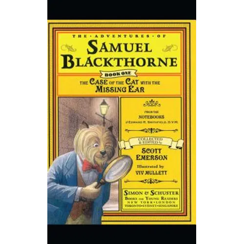 The Case of the Cat with the Missing Ear: From the Notebooks of Edward R. Smithfield D.V. M. - Paperback