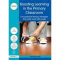 Boosting Learning in the Primary Classroom: Occupational Therapy Strategies That Really Work with Pupils