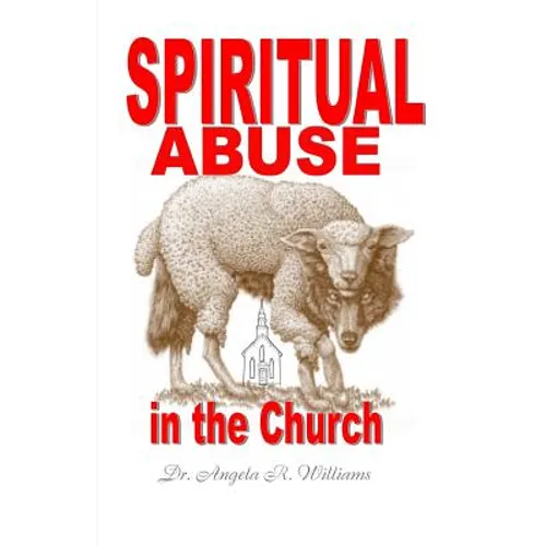 Spiritual Abuse in the Church - Paperback