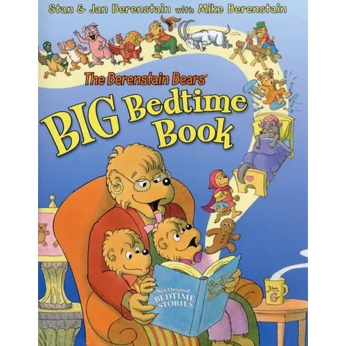 The Berenstain Bears' Big Bedtime Book - Hardcover