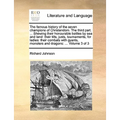 The Famous History of the Seven Champions of Christendom. the Third Part. ... Shewing Their Honourable Battles by Sea and Land: Their Tilts, Justs, To