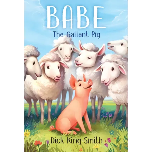 Babe the Gallant Pig - Paperback