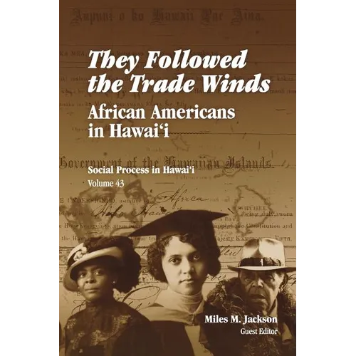 They Followed the Trade Winds: African Americans in Hawai'i - Paperback