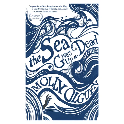 The Sea Gives Up the Dead: Stories - Paperback