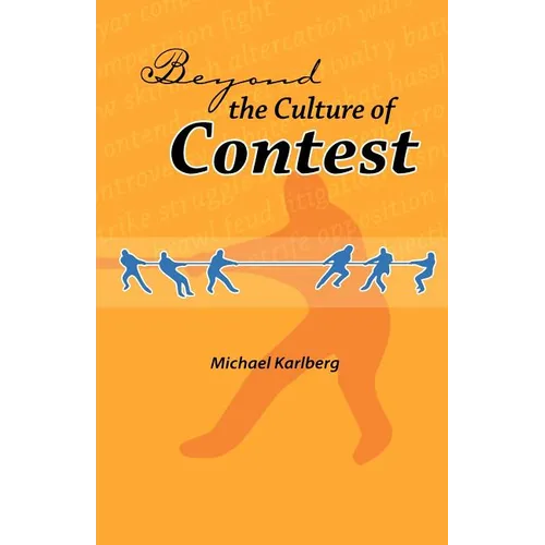 Beyond the Culture of Contest - Paperback