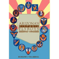Arizona's Hispanic Flyboys 1941-1945