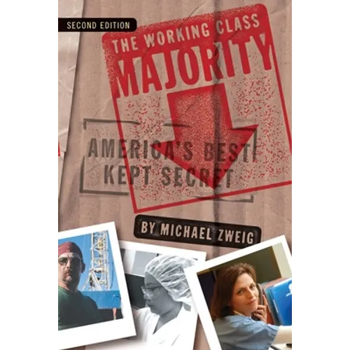 Working Class Majority: America's Best Kept Secret - Paperback